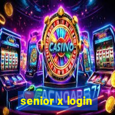 senior x login